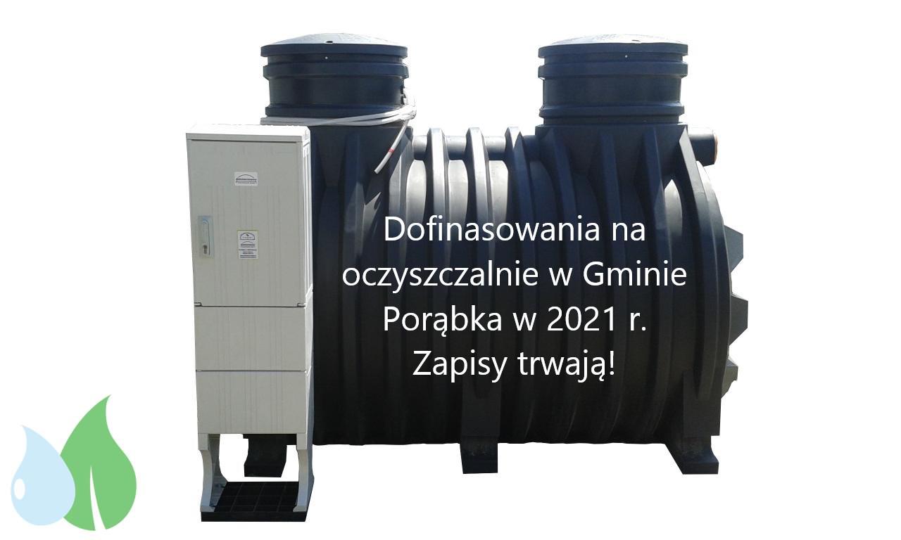 Dofinasowania na przydomową oczyszczalnie ścieków w Gminie Porąbka 2021r.