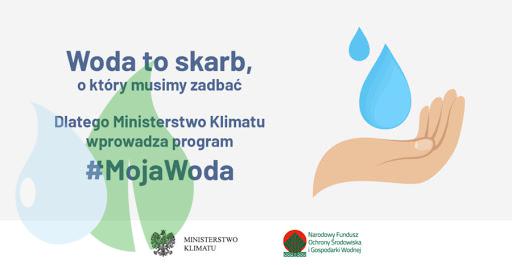 Program Moja Woda - Nabór wniosków od 1.07.2020